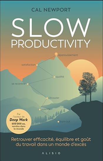 Slow productivity - CAL NEWPORT