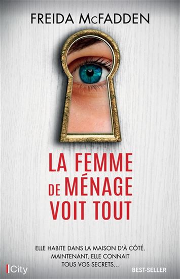 La Femme de ménage voit tout - FREIDA MCFADDEN