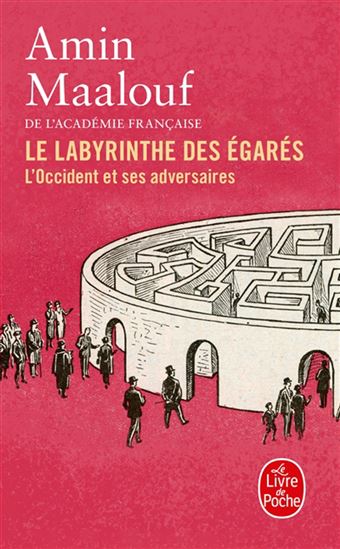Le Labyrinthe des égarés - AMIN MAALOUF