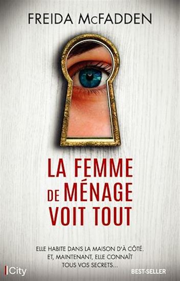 La Femme de ménage voit tout - FREIDA MCFADDEN