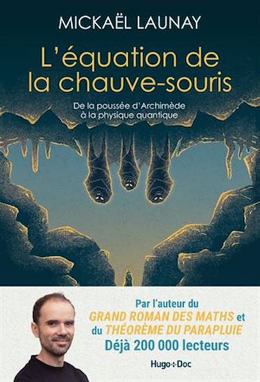 L&#39;équation de la chauve-souris - MICKAËL LAUNAY