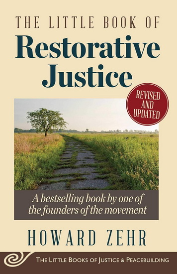 The Little Book of Restorative Justice - HOWARD ZEHR
