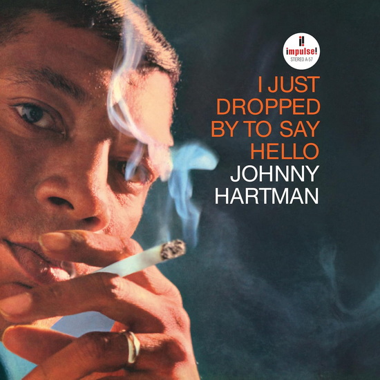 I Just Dropped By To Say Hello (Vinyle) - JOHNNY HARTMAN