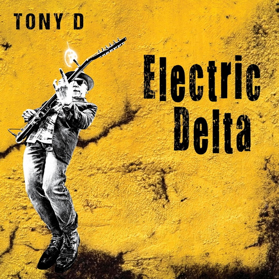 Electric Delta - TONY D.