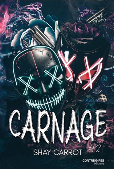 Carnage T.02 N. éd. - SHAY CARROT