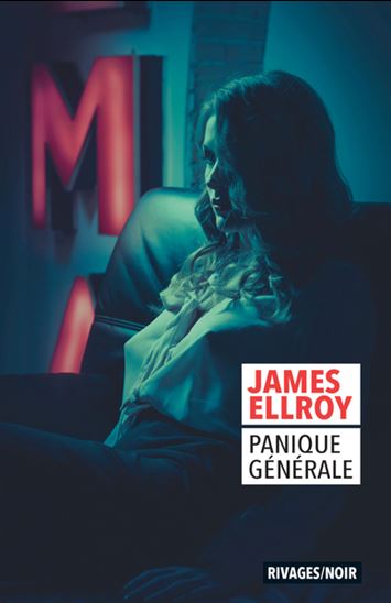 Panique générale - JAMES ELLROY