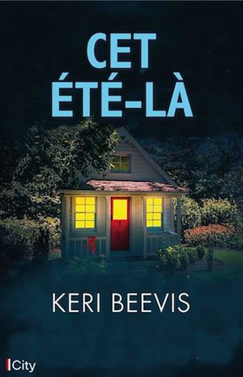 Cet été-là - KERI BEEVIS