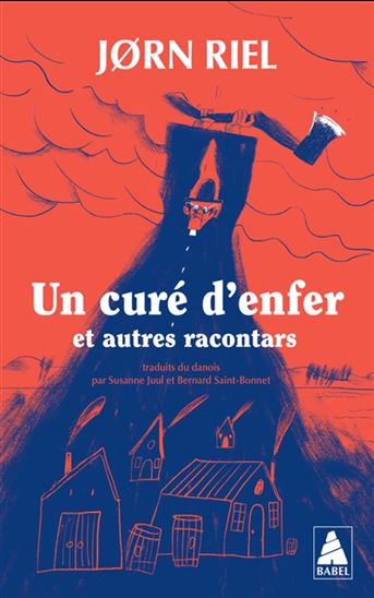 Un curé d&#39;enfer : et autres racontars - JORN RIEL - EILER KRAG