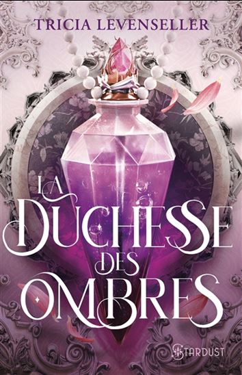 La Duchesse des ombres #02 - TRICIA LEVENSELLER