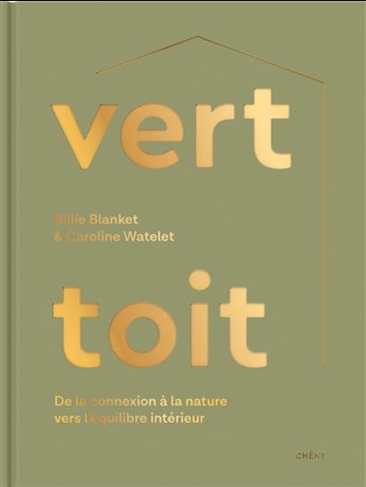 Vert toit : de la connexion à la nature vers l'équilibre intérieur - BILLIE BLANKET - CAROLINE WATELET