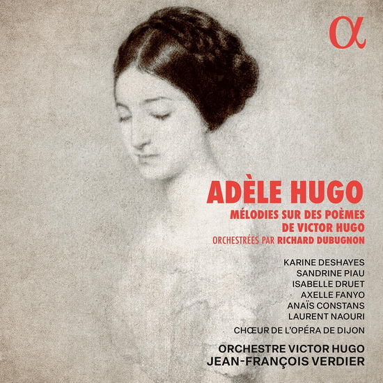 Melodies sur des poemes de Victor Hugo - ADELE HUGO