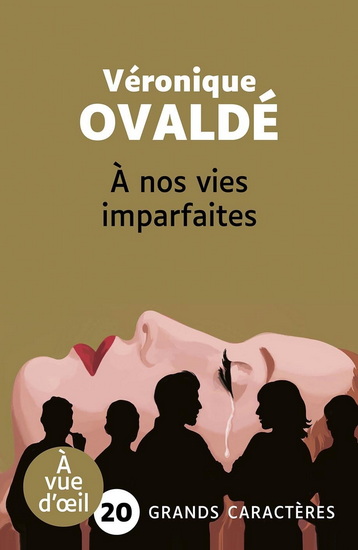 À nos vies imparfaites - VÉRONIQUE OVALDÉ