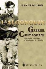 l&#39;Algonquin Gabriel Commandant - JEAN FERGUSON
