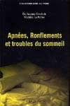 Apnées, ronflements et troubles sommeil - JACQUES GROSBOIS - MICHELE LE PELLEC