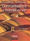 Connaissance et travail du vin 3e éd. - JACQUES BLOUIN - EMILE PEYNAUD
