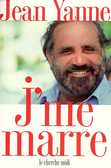 J'me marre - JEAN YANNE