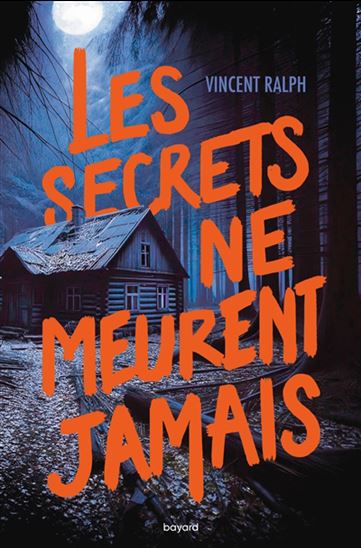 Les Secrets ne meurent jamais - VINCENT RALPH