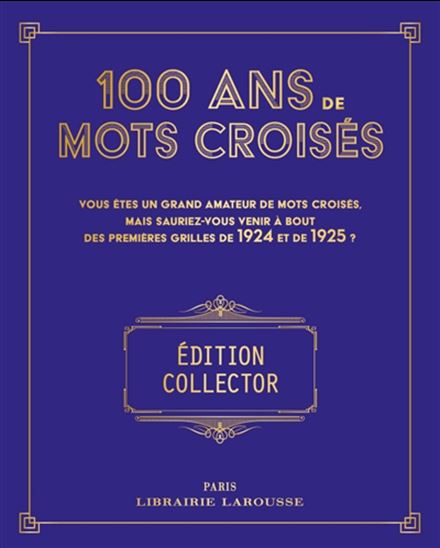 100 ans de mots croisés Éd. collector - YVES CUNOW