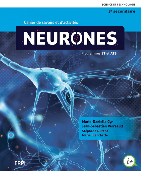 Neurones : Science et technologie, 3e secondaire : Cahier de savoirs et d'activités ST et ATS avec ensemble numérique - Élève (12 mois) - COLLECTIF