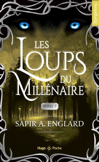 Les Loups du millénaire #07 - SAPIR A ENGLARD