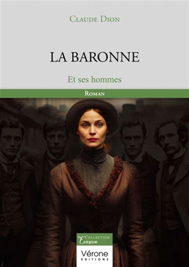 La Baronne : et ses hommes - CLAUDE DION