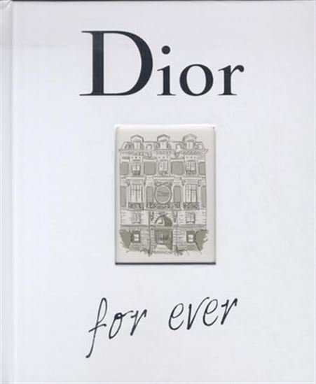 Dior for ever N. éd. - CATHERINE ORMEN