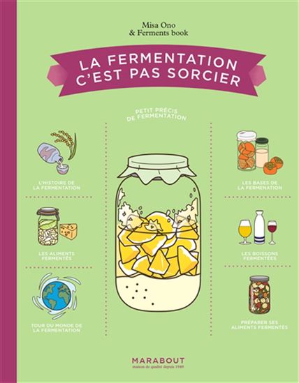 La Fermentation, c'est pas sorcier : petit précis de fermentation - MISA ONO
