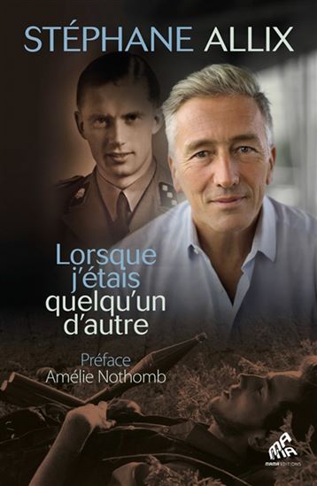 Lorsque j&#39;étais quelqu&#39;un d&#39;autre - STÉPHANE ALLIX