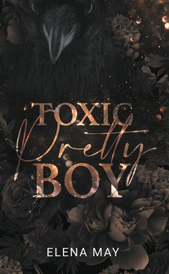 Toxic pretty boy - ELENA MAY