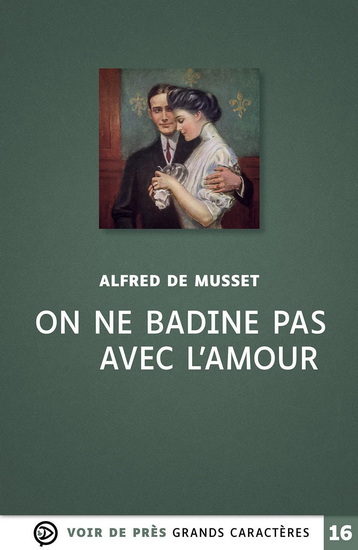 On ne badine pas avec l&#39;amour - ALFRED DE MUSSET