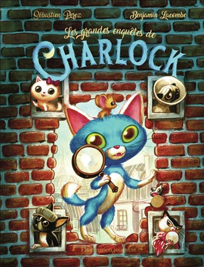 Les Grandes enquêtes de Charlock - SÉBASTIEN PEREZ - BENJAMIN LACOMBE