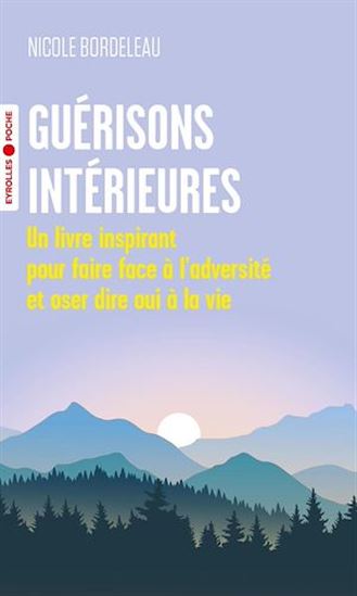 Guérisons intérieures - NICOLE BORDELEAU