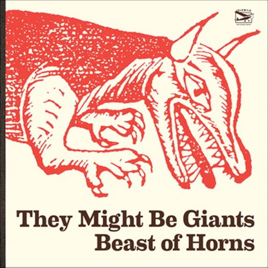 Beast Of Horns - THEY MIGHT BE GIANTS
