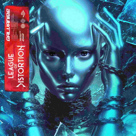 Galvanize - LEAGUE OF DISTORTION