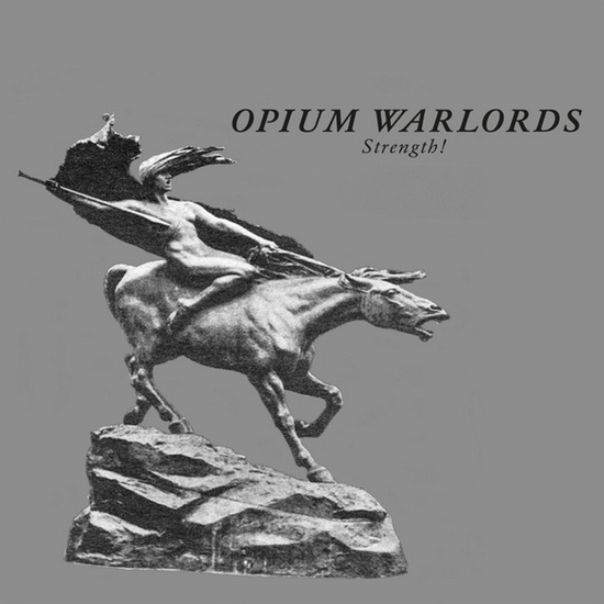 Strength (Vinyle) - OPIUM WARLORDS