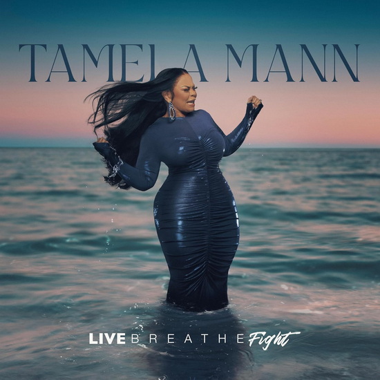 Live Breathe Fight - TAMELA MANN