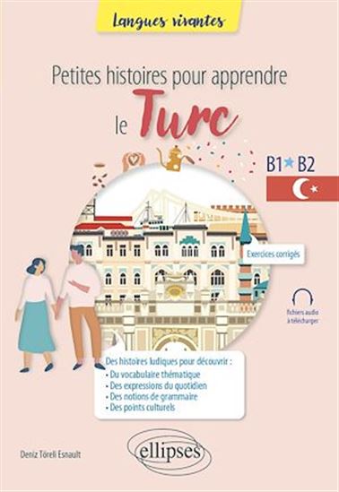 Petites histoires pour apprendre le turc - DENIZ TÖRELI ESNAULT