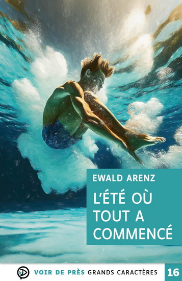 L&#39;Été où tout a commencé - EWALD ARENZ