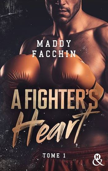 A Fighter&#39;s Heart - T1 - MADDY FACCHIN