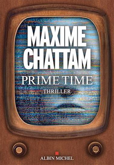 Prime time - MAXIME CHATTAM