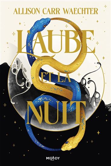 L&#39;Aube et la nuit #01 - ALLISON CARR WAECHTER
