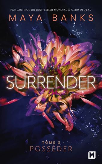 Surrender T.03 Posséder N. éd. - MAYA BANKS