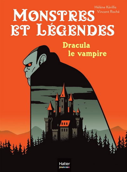 Dracula le vampire - HÉLÈNE KÉRILLIS - VINCENT ROCHÉ
