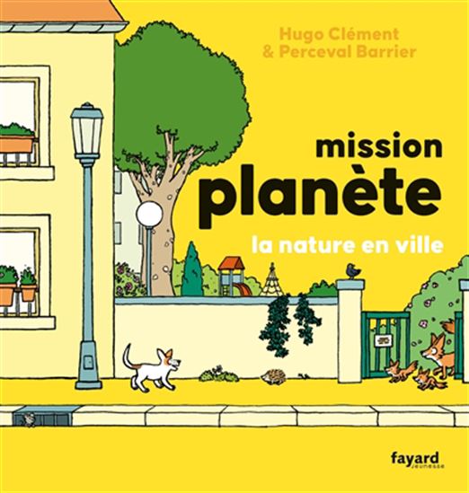 Mission planète : la nature en ville #05 - HUGO CLÉMENT - PERCEVAL BARRIER