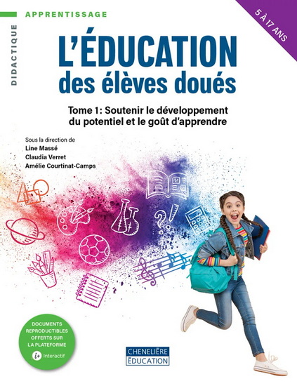 L&#39;Éducation des élèves doués T.01 Soutenir le développement du potentiel et le goût d’apprendre - LINE MASSÉ & AL
