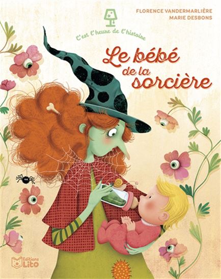 Le Bébé de la sorcière - FLORENCE VANDERMARLIÈRE - MARIE DESBONS
