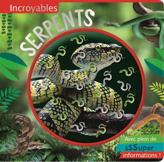 Incroyables serpents - COLLECTIF
