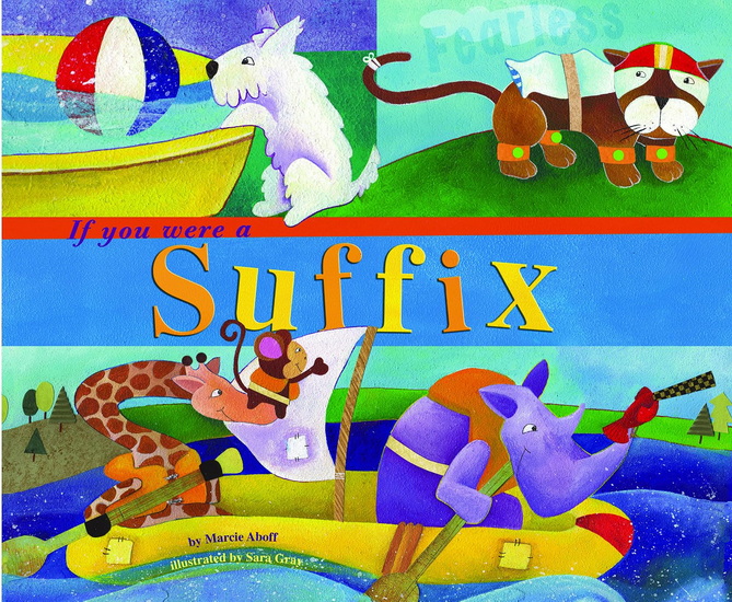 If You Were a Suffix - SARA GRAY - MARCIE ABOFF