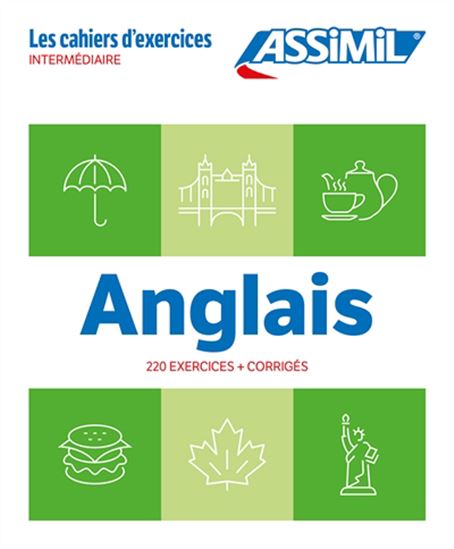 Anglais : 220 exercices + corrigés : intermédiaire N. éd. - HÉLÈNE BAUCHART