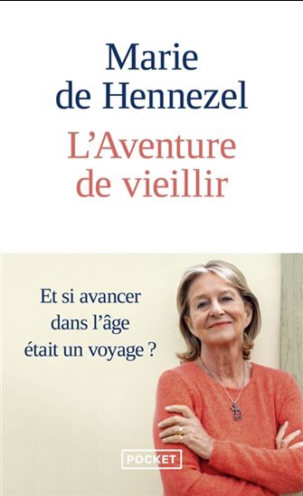 L&#39;Aventure de vieillir - MARIE DE HENNEZEL